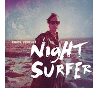 Prophet, Chuck - Night Surfer [Import]