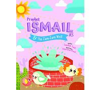 Prophet Ismail & the Zam-Zam Well Activity Book