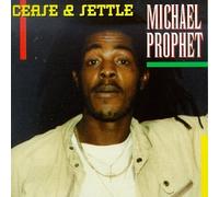 Prophet, Michael - Cease & Settle