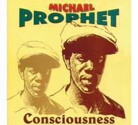 Prophet Michael - Consciousness [Import]