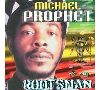 Prophet, Michael - Rootsman [Import]
