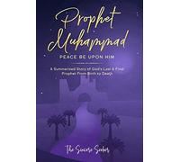 Prophet Muhammad Peace Be Upon Him