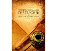 Prophet Muhammad The Teacher