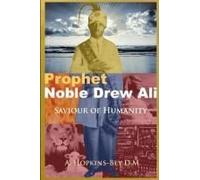 Prophet Noble Drew Ali- Savior Of Humanity