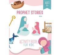 Prophet Stories Colouring & Activity Book: Islamic Activity for Toddlers