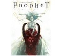 Mathieu Lauffray – Prophet Tome 4 : De profundis – Cartonné – Soleil