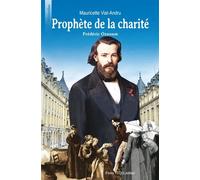 Prophète De La Charité - Frédéric Ozanam