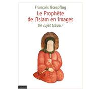 François Boespflug – Le Prophète de l'islam en images – Essai – Broché