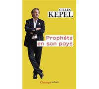 Gilles Kepel – Prophète en son pays – Essai – Flammarion – Poche