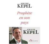 Prophète en son pays - Gilles Kepel - L'observatoire Eds De - broché - Essai