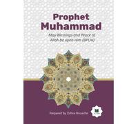 Prophète Muhammad - Zohra Houache - El Amir - broché - Biographie