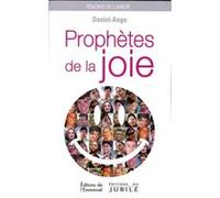 Prophètes de la joie Daniel-Ange (Auteur)