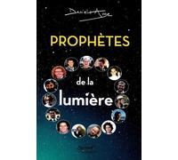 Prophètes de la lumière L’itinéraire de jeunes dont la vie a été courte, intense et sainte - Père Daniel-Ange - Du Jubile - broché - Essai