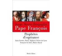 Prophetes d'esperance - Pape François - Parole Et Silence Eds - broché - Essai