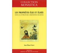 PROPHETES ELIE ET ELISEE DANS LA LITTERATURE CHRETIENNE ANC.