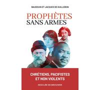Prophètes sans armes - Baudouin de Guillebon - Desclée De Brouwer - broché - Témoignage