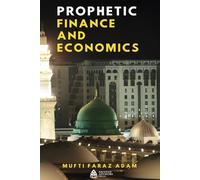 Prophetic Finance and Economics