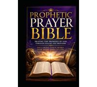 Prophetic Prayer Bible Psalms & Proverbs