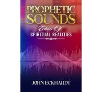 Prophetic Sounds: Echoes of Spiritual Realities
