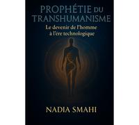 Prophétie Du Transhumanisme