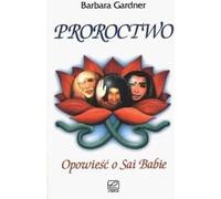 Prophétie - l'histoire de Sai Baba