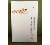 Prophétie vivante (Brochée). Transcription dynamique des livres prophétiques