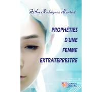 Prophéties d'une Femme Extraterrestre
