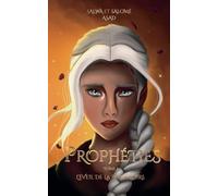 Prophéties: Tome 1 L'éveil de la Rose Noire