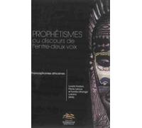 Prophétismes ou discours de l'entre-deux voix. Francophonies africaines - Philippe Rabate - Presses De La Sorbonne Nouvelle - broché - Essai