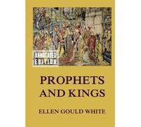 Prophets and Kings: Biographically Annotated Edition