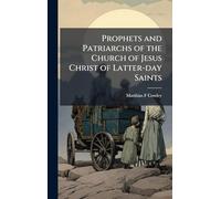 Prophets and Patriarchs of the Church of Jesus Christ of Latter-day Saints