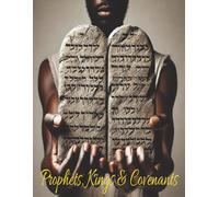 Prophets, Kings, and Covenants