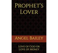 Prophet's Lover: Love of God or Love of Money