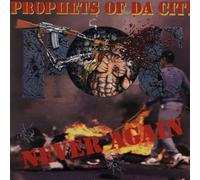 Prophets of Da City - Never Again
