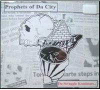Prophets Of Da City - Prophets Of Da City - Struggle Continues - [CDS]