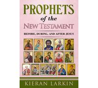 Prophets Of The New Testament