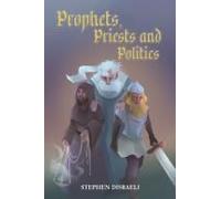 Prophets, Priests And Politics