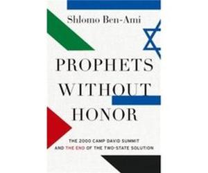 Prophets without Honor - BenAmi Shlomo Professor Emeritus Professor Emeritus Tel Aviv University - Oxford University Press Inc - Livre en Anglais - Hardba BenAmi Shlomo Professor Emeritus Professor Em