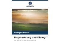 Prophezeiung und Dialog:: Der Weg der Diözese Goiás 1968-1998
