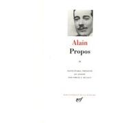 Propos Alain (Auteur), André Maurois (Préface), Samuel Sylvestre de Sacy (Edité par)