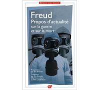 Sigmund Freud – Propos d'actualité sur la guerre et sur la mort – Flammarion