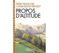 Propos d'altitude (Espaces Libres - Spiritualités Vivantes) - François Cassingena-Trévedy - Albin Michel - Poche - Essai