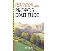 Propos d'altitude (Espaces Libres - Spiritualités Vivantes) - François Cassingena-Trévedy - Albin Michel - Poche - Essai
