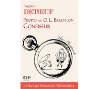 Propos de O.L. Barenton, confiseur Écrit par le fondateur d'Alstom, préfacé par S. Thiboumery - Edition 2021 - Sébastien Thiboumery - Jdh-1001 Reponses - broché - Roman
