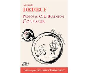 Propos de O.L. Barenton, confiseur Écrit par le fondateur d'Alstom, préfacé par S. Thiboumery - Edition 2021 - Sébastien Thiboumery - Jdh-1001 Reponses - broché - Roman