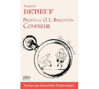 Propos de O.L. Barenton, confiseur, édition 2021: écrit par le fondateur d'Alstom, préfacé par S. Thiboumery