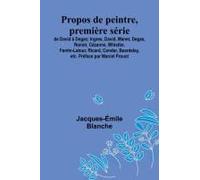 Propos De Peintre, Première Série