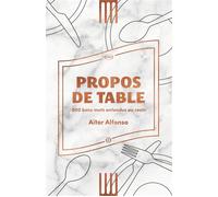 Propos de table - 500 bons mots entendus au resto - Aitor Alfonso - Nouriturfu - broché - Guide