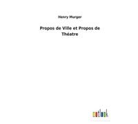 Propos De Ville Et Propos De Théatre