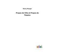 Propos De Ville Et Propos De Théatre